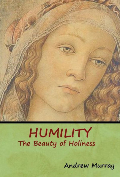 Humility: The Beauty of Holiness