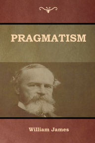 Title: Pragmatism, Author: William James