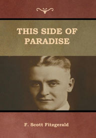 Title: This Side of Paradise, Author: F. Scott Fitzgerald