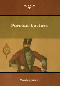 Title: Persian Letters, Author: Montesquieu