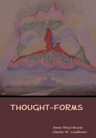 Title: Thought-Forms, Author: Annie Wood Besant