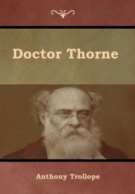 Title: Doctor Thorne, Author: Anthony Trollope