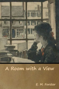 Title: A Room with a View, Author: E. M. Forster