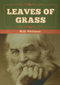 Title: Leaves of Grass, Author: Walt Whitman