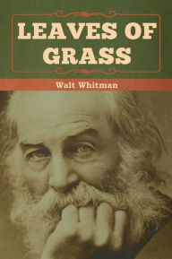 Title: Leaves of Grass, Author: Walt Whitman