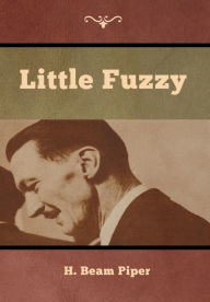 Title: Little Fuzzy, Author: H Beam Piper