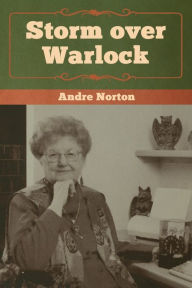 Title: Storm over Warlock, Author: Andre Norton