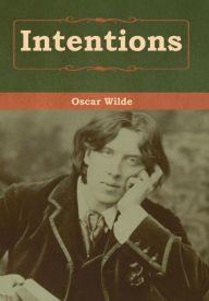 Title: Intentions, Author: Oscar Wilde