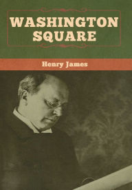 Title: Washington Square, Author: Henry James