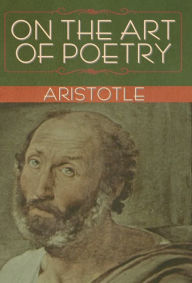 Title: On the Art of Poetry, Author: Aristotle