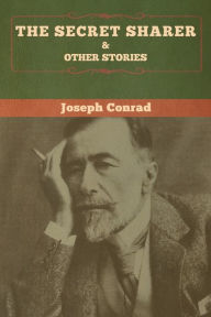 Title: The Secret Sharer and Other Stories, Author: Joseph Conrad