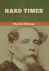 Title: Hard Times, Author: Charles Dickens