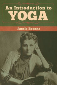 Title: An Introduction to Yoga, Author: Annie Besant