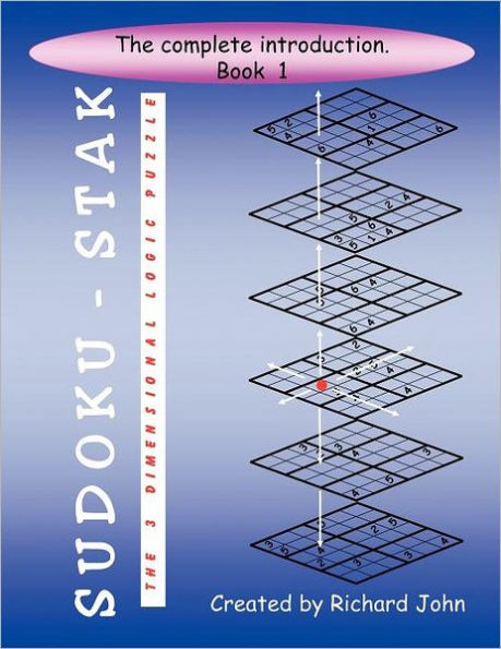 Sudoku-Stak: The 3-Dimensional Logic Puzzle -- Book 1