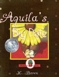 Title: Aquila's Big Date, Author: Kc. Boren
