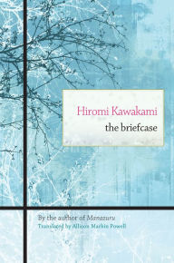 Title: The Briefcase, Author: Hiromi Kawakami