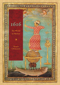 Title: 1616: The World in Motion, Author: Thomas Christensen