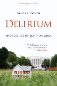 Title: Delirium: The Politics of Sex in America, Author: Nancy L. Cohen