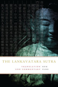 Title: The Lankavatara Sutra: Translation and Commentary, Author: Red Pine