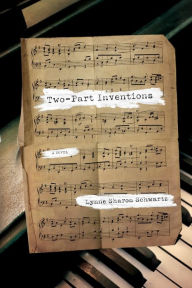 Title: Two-Part Inventions: A Novel, Author: Lynne Sharon Schwartz