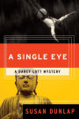 A Single Eye: A Darcy Lott Mystery
