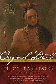 Title: Original Death: A Mystery of Colonial America, Author: Eliot Pattison