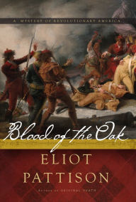 Title: Blood of the Oak: A Mystery, Author: Eliot Pattison