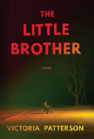 Title: The Little Brother, Author: Victoria Patterson