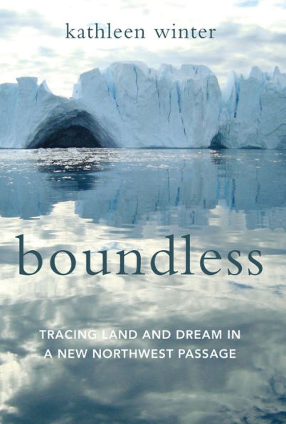 Boundless: Tracing Land and Dream in a New Northwest Passage
