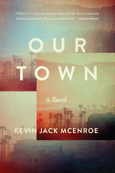 Our Town: A Novel