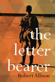 Title: The Letter Bearer, Author: Robert Allison