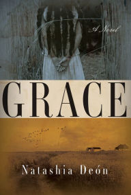 Title: Grace: A Novel, Author: Max Rhode