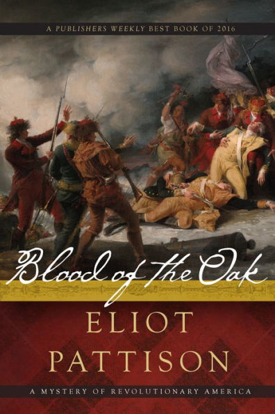 Blood of the Oak: A Mystery Revolutionary America