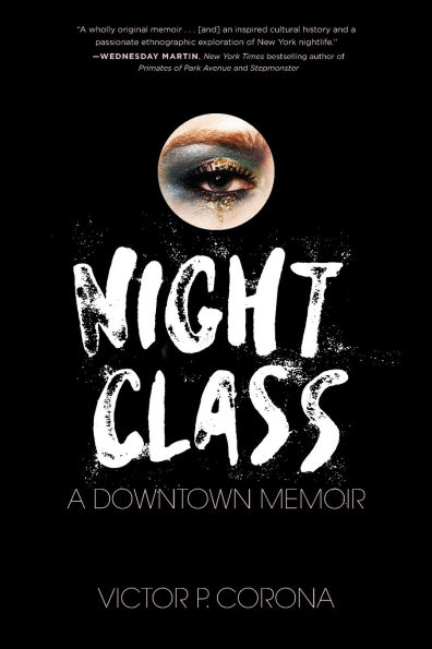 Night Class: A Downtown Memoir