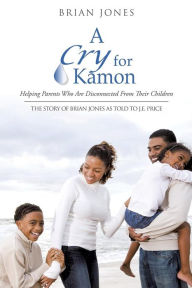 Title: A Cry for Kamon, Author: Brian Jones