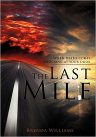 Title: The Last Mile, Author: Brenda Williams