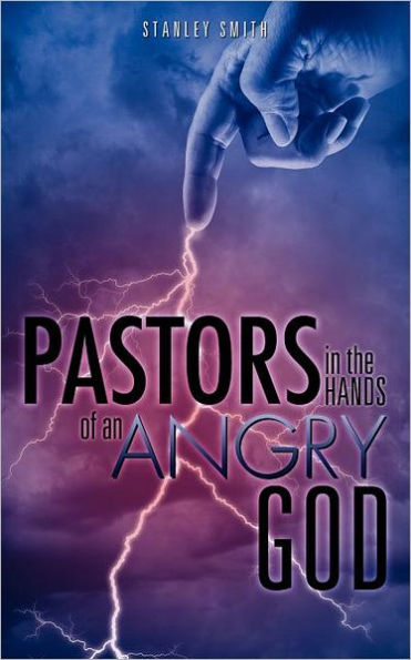 Pastors the Hands of an Angry God