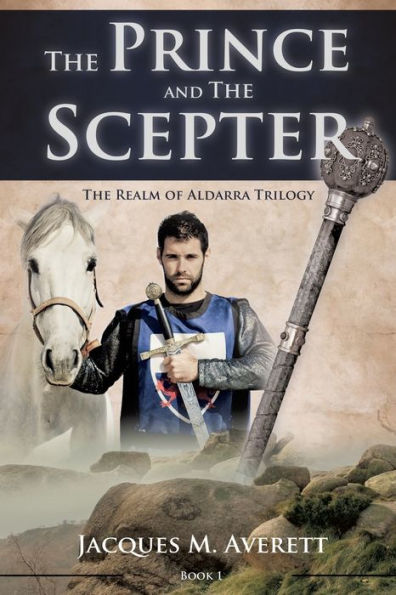The Prince and Scepter: Realm of Aldarra Trilogy