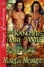 The Ranchers Take a Wife [Men of Space Station One #1] (Siren Publishing Menage Everlasting)