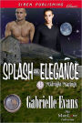 Splash and Elegance [Midnight Matings] (Siren Publishing Classic ManLove)