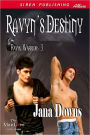 Ravyn's Destiny [Ravyn Warriors 3] (Siren Publishing Allure ManLove)
