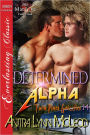 Determined Alpha [Twin Pines Grizzlies 14] (Siren Publishing Everlasting Classic ManLove)