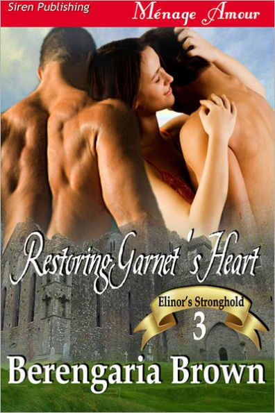 Restoring Garnet's Heart (Elinor's Stronghold Series #3)
