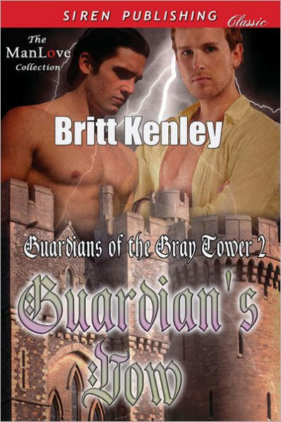 Guardian's Vow [Guardians of the Gray Tower 2] (Siren Publishing Classic ManLove)