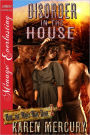 Disorder in the House [How the West Was Done 2] (Siren Publishing Menage Everlasting)