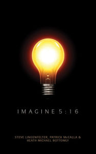 Title: Imagine 5:16, Author: Steve Lingenfelter