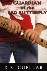 Title: Guardian of the Red Butterfly, Author: D.S. Cuellar