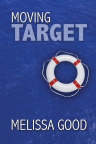 Title: Moving Target, Author: Melissa Good