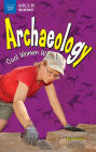 Archaeology: Cool Women Who Dig