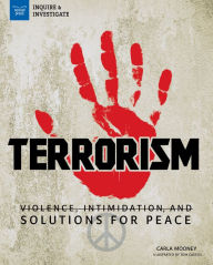 Title: Terrorism: Violence, Intimidation, and Solutions for Peace, Author: Carla Mooney